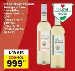 Interspar Szent István Korona Sauvignon Blanc, Olaszrizling ajánlat