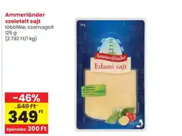 Spar AMMERLÄNDER SZELETELT SAJT ajánlat