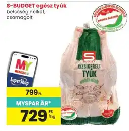 Spar S-BUDGET egész tyúk ajánlat