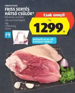ALDI Friss Sertés Hátsó Csülök ajánlat