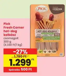 Spar PICK Fresh Corner Hot-Dog Kolbász ajánlat