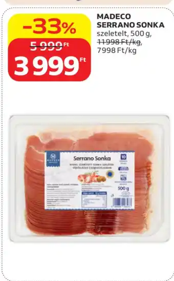 Auchan Madeco Serrano sonka ajánlat