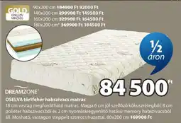 JYSK DREAMZONE OSELVA törtfehér habszivacs matrac ajánlat