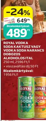Auchan Royal vodka soda kaktusz vagy vodka soda narancs ajánlat