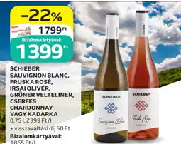 Auchan Schieber sauvignon blanc, fruska rosé, irsai olivér, grüner velteliner, cserfes chardonnay vagy kadarka ajánlat