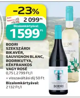 Auchan Bodri szekszárdi bikavér, sauvignon blanc, bodrikutya, kékfrankos vagy rosé ajánlat
