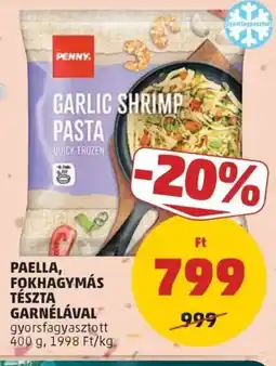 PENNY Penny paella, fokhagymás tészta garnélával ajánlat