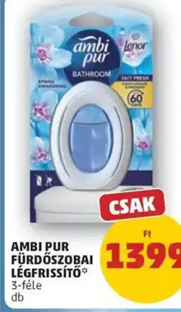 PENNY Ambi pur fürdőszobai légfrissítő ajánlat