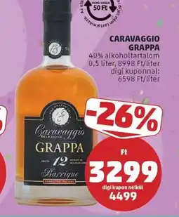 PENNY Caravaggio grappa ajánlat