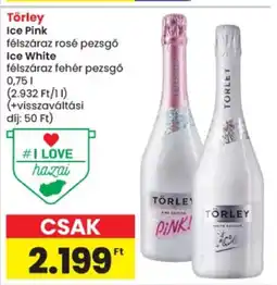 Spar Törley Ice Pink, Ice White pezsgő ajánlat