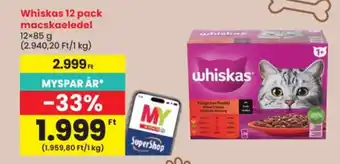 Spar Whiskas 12 pack macskaeledel ajánlat