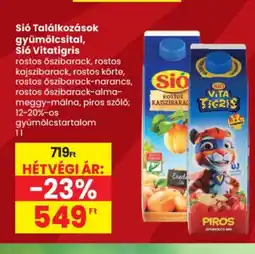 Spar Sió Találkozások gyümölcsital, Sió Vitatigris ajánlat