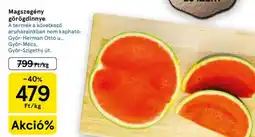 Tesco Magszegény görögdinnye ajánlat