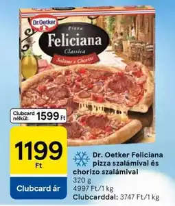 Tesco Dr. Oetker Feliciana pizza szalámival és chorizo szalámival ajánlat