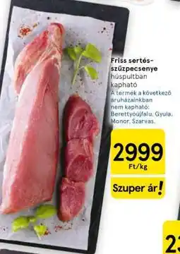 Tesco Friss sertésszűzpecsenye ajánlat