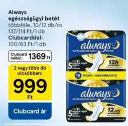 Tesco ALWAYS EGÉSZSÉGÜGYI BETÉT ajánlat