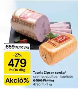 Tesco Tauris Zipser Sonka ajánlat