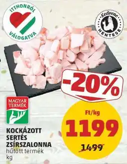 PENNY Kockázott Sertés Zsírszalonna ajánlat