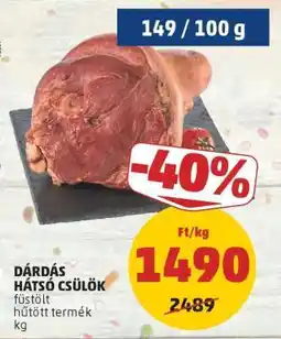 PENNY Dárdás Hátsó Csülök ajánlat