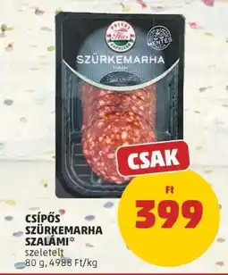 PENNY CSÍPŐS SZÜRKEMARHA SZALÁMI ajánlat