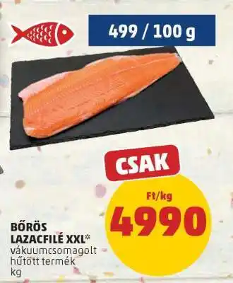 PENNY Bőrös Lazacfilé XXL ajánlat