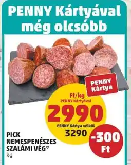 PENNY PICK NEMESPENÉSZES SZALÁMI VÉG ajánlat