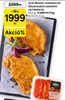 Tesco Grill Master mediterrán fűszerezésű szeletelt sertéskaraj ajánlat