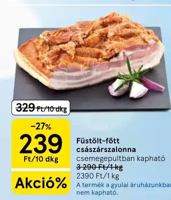 Tesco Füstölt-főtt császárszalonna ajánlat
