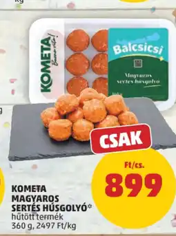 PENNY Kometa Magyaros sertés húsgolyó ajánlat