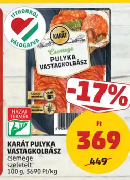 PENNY Karát pulyka vastagkolbász ajánlat