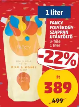 PENNY Fancy folyékony szappan utántöltő ajánlat