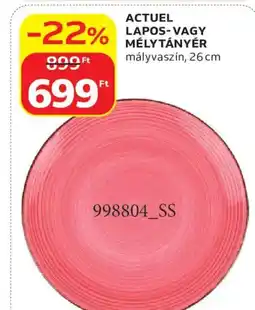 Auchan Actuel lapos- vagy mélytányér ajánlat