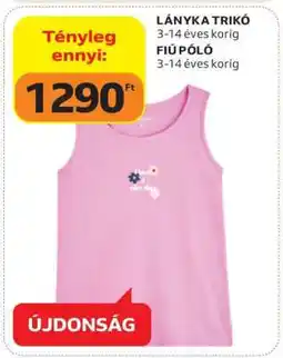 Auchan LÁNYKA TRIKÓ / FIÚ PÓLÓ ajánlat