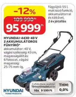 Auchan HYUNDAI-4430-40 V 2 AKKUMULÁTOROS FŰNYÍRÓ ajánlat