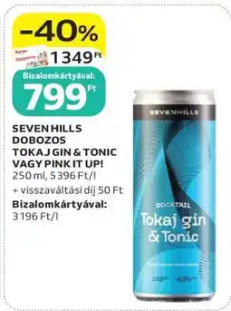 Auchan SEVEN HILLS DOBOZOS TOKAJ GIN & TONIC VAGY PINK IT UP! ajánlat