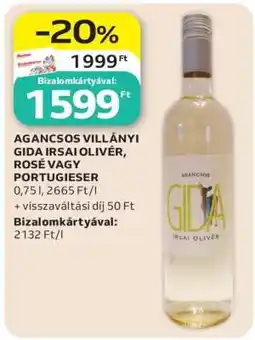 Auchan AGANCSOS VILLÁNYI GIDA IRSAI OLIVÉR, ROSÉ VAGY PORTUGIESER ajánlat