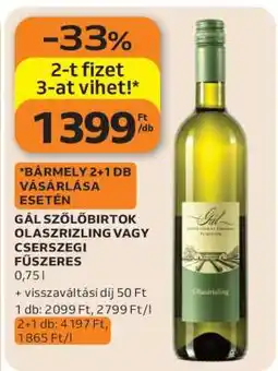 Auchan Gál Szőlőbirtok Olaszrizling vagy Cserszegi Fűszeres ajánlat