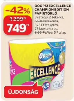 Auchan OOOPS! EXCELLENCE CHAMPION EDITION PAPÍRTÖRLŐ ajánlat