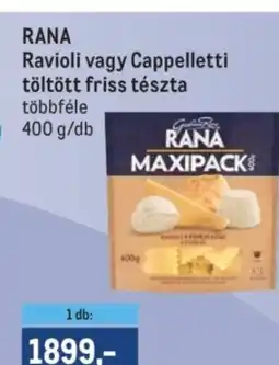 Metro Rana Ravioli vagy Cappelletti töltött friss tészta ajánlat