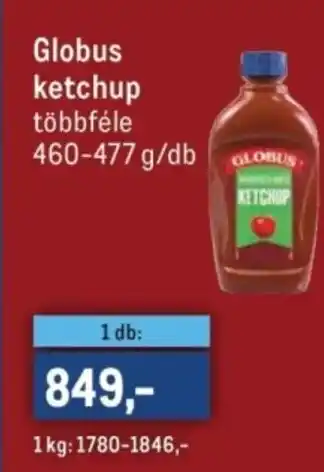 Metro Globus ketchup ajánlat