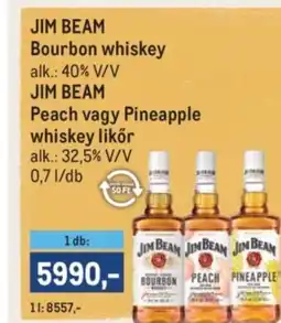 Metro Jim Beam Bourbon whiskey, Peach vagy Pineapple whiskey likőr ajánlat