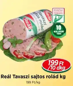 Real Reál Tavaszi sajtos rolád ajánlat