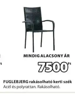 JYSK FUGLEBJERG rakásolható kerti szék ajánlat