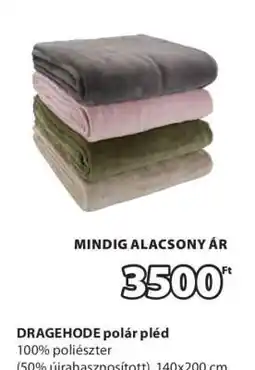 JYSK DRAGEHODE polár pléd ajánlat