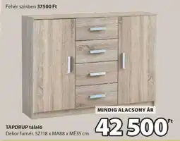 JYSK TAPDRUP tálaló ajánlat