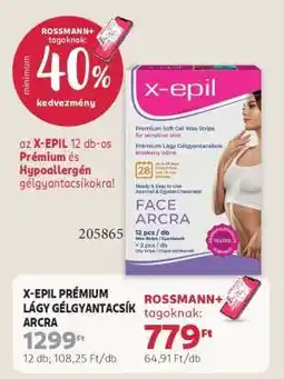 Rossmann X-EPIL PRÉMIUM LÁGY GÉLYGANTACSÍK ARCRA ajánlat