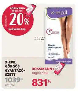 Rossmann X-EPIL GÖRGŐS GYANTÁZÓSZETT ajánlat