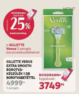 Rossmann GILLETTE VENUS EXTRA SMOOTH BOROTVA-KÉSZÜLÉK 1 DB BOROTVABETÉTTEL ajánlat