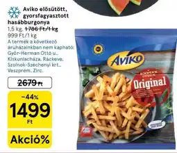 Tesco Aviko elősütött, gyorsfagyasztott hasábburgonya ajánlat