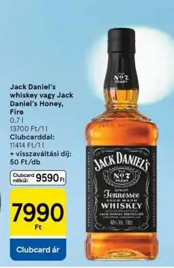 Tesco Jack Daniel's whiskey vagy Jack Daniel's Honey, Fire ajánlat